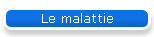 Le malattie